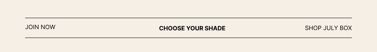 Join Now | Shop July Box | Referral Program