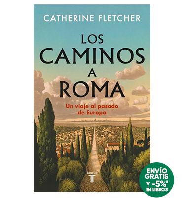LOS CAMINOS A ROMA
