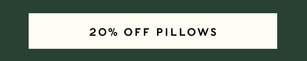 20% off pillows