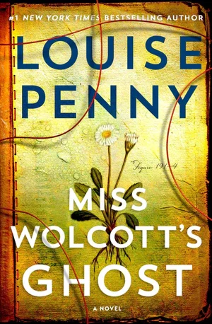 BOOK | Miss Wolcott's Ghost (Chief Inspector Gamache Series #21) By Louise Penny