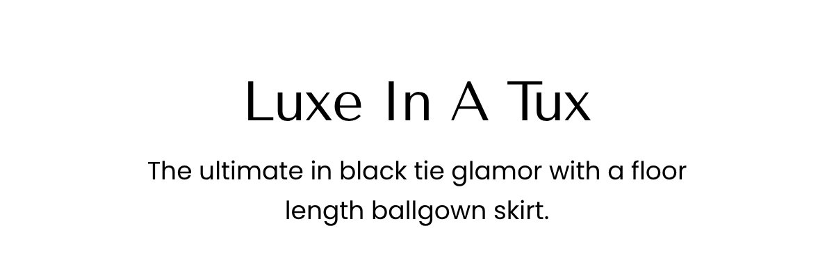 Luxe In A Tux