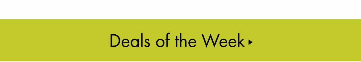 Deals of the Week