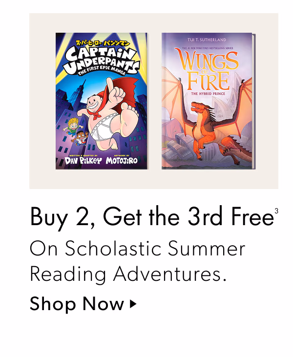 Buy 2, Get the 3rd Free | On Scholastic Summer Reading Adventures.