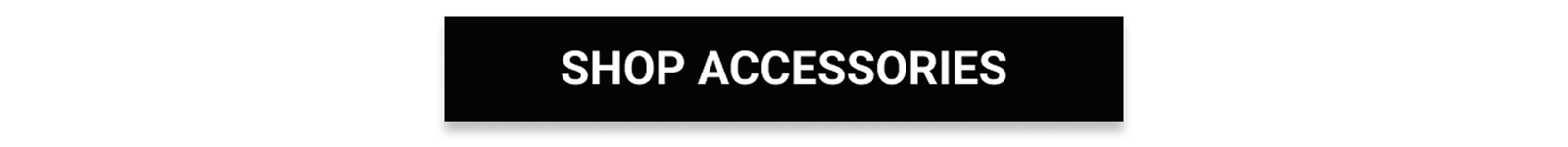 [Shop Accessories]