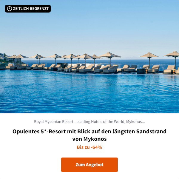 Opulentes 5*-Resort mit Blick auf den längsten Sandstrand von Mykonos