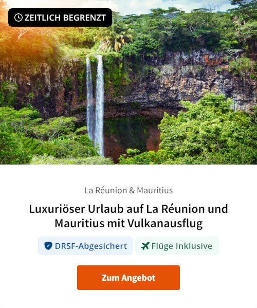 Luxuriöser Urlaub auf La Réunion und Mauritius mit Vulkanausflug