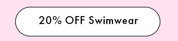 20% OFF Swimwear