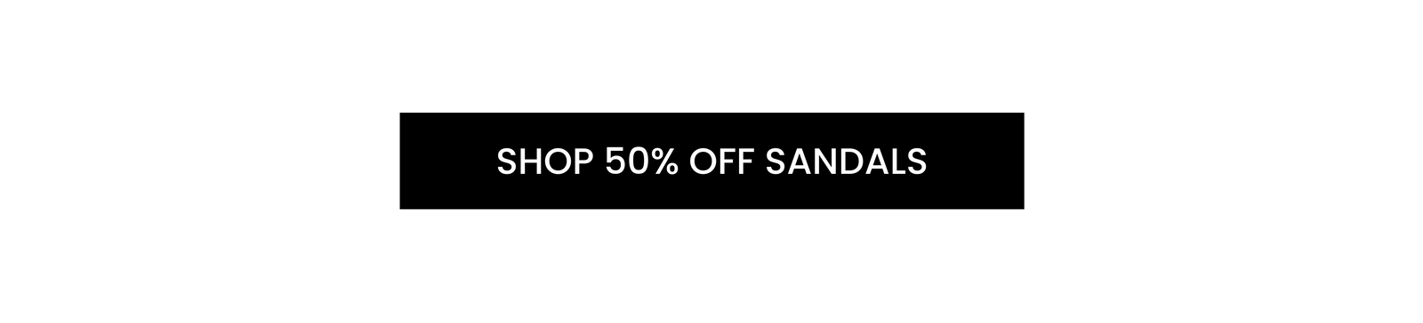 [Shop 50% Off Sandals]