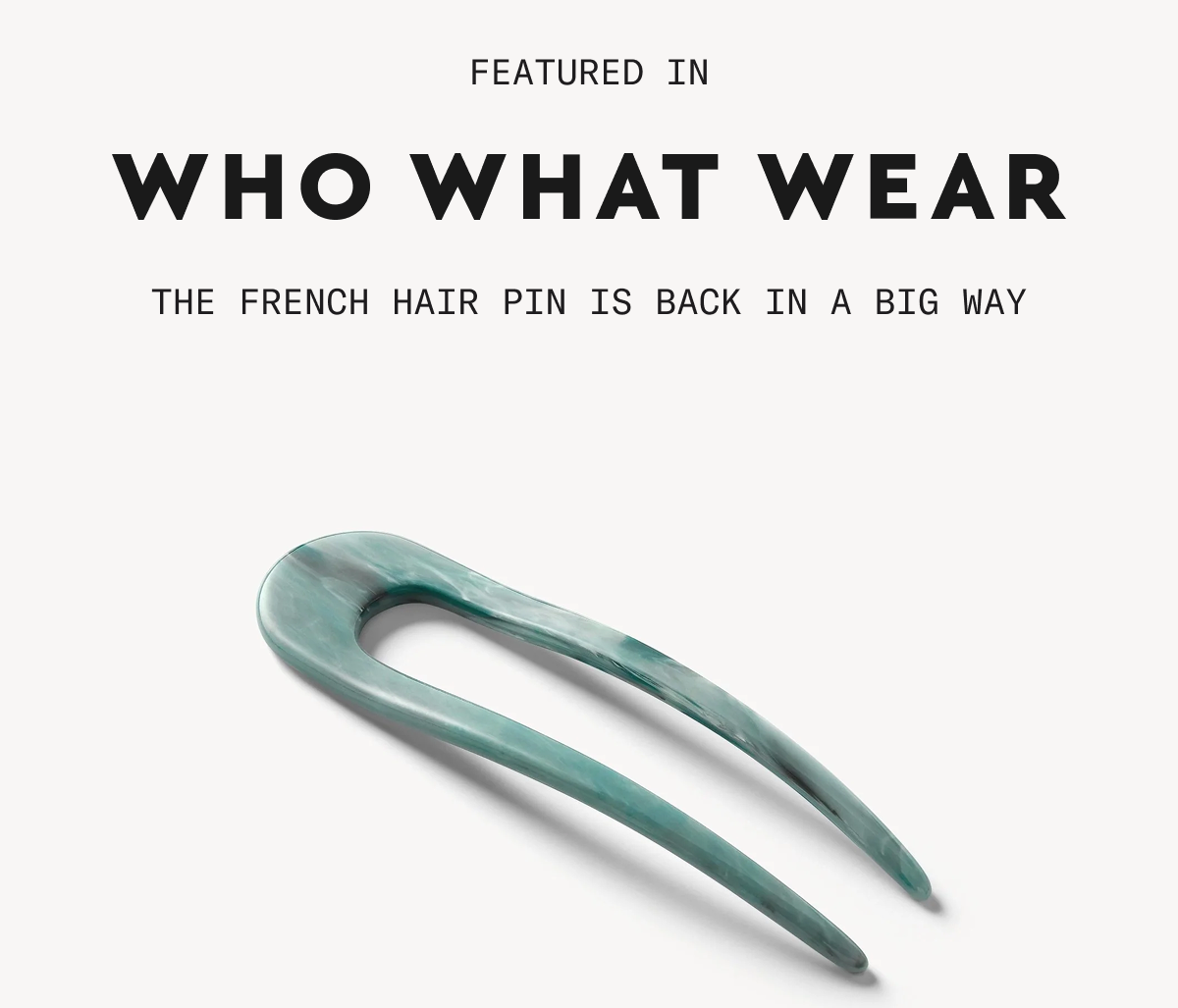 Featured in The French Hair Pin is back in a big way