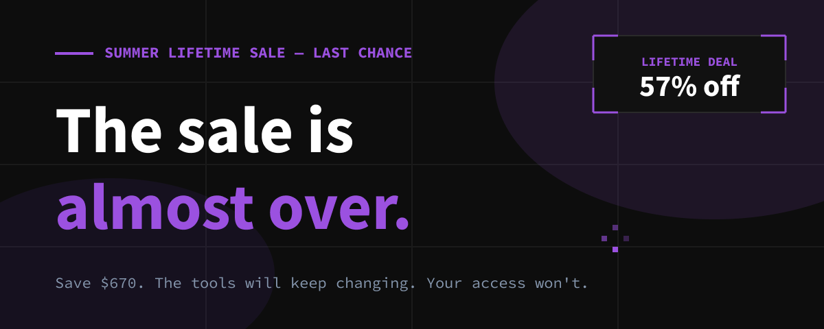 The Summer Lifetime Sale is almost over — 57% off Lifetime