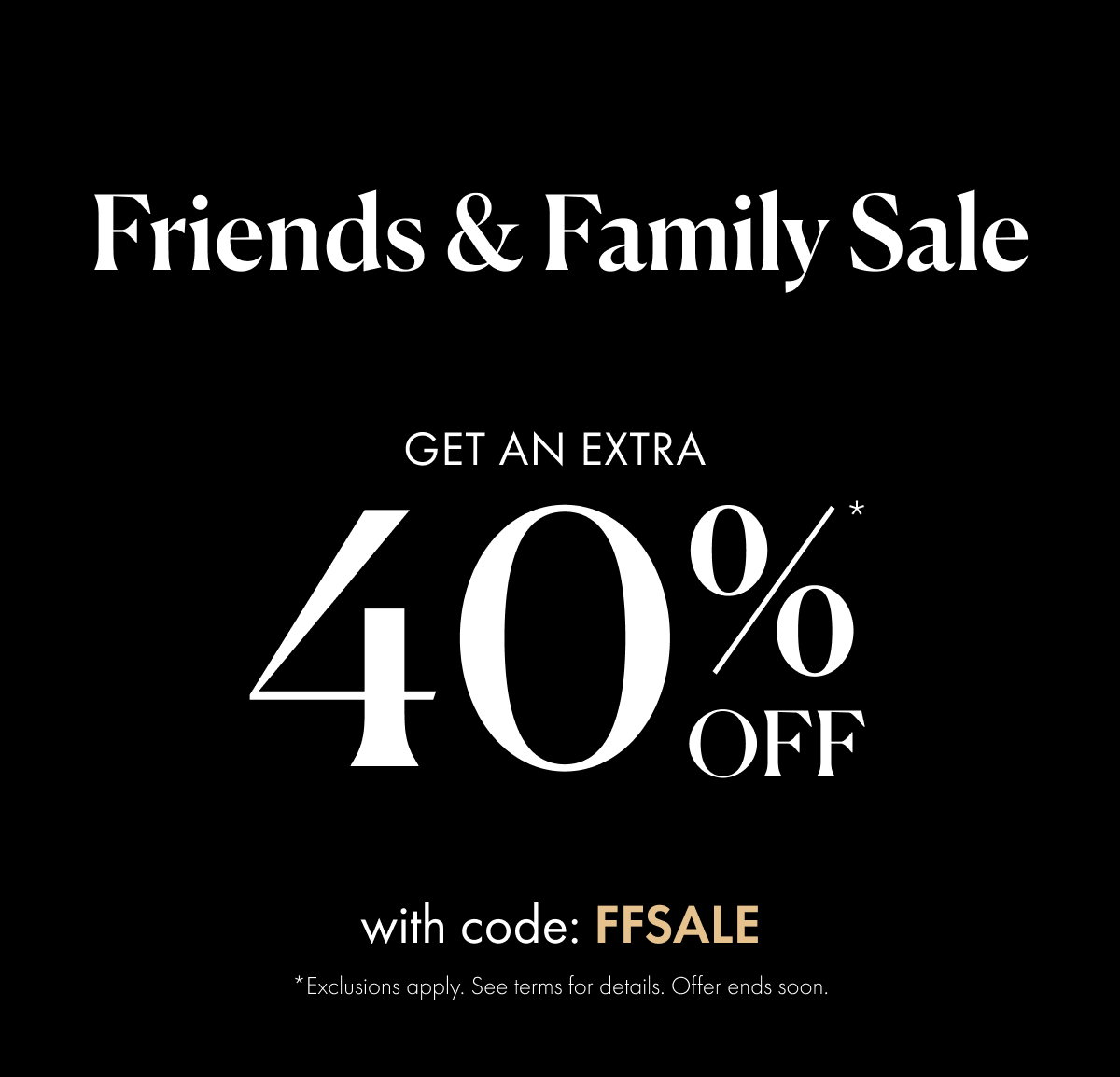 Extra 40% off with code: FFSALE