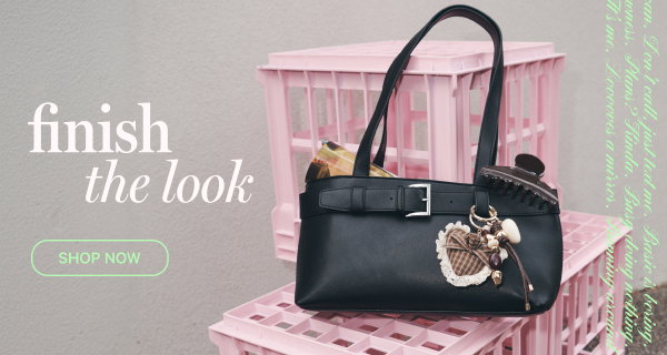 Finish the look. Shop Now.