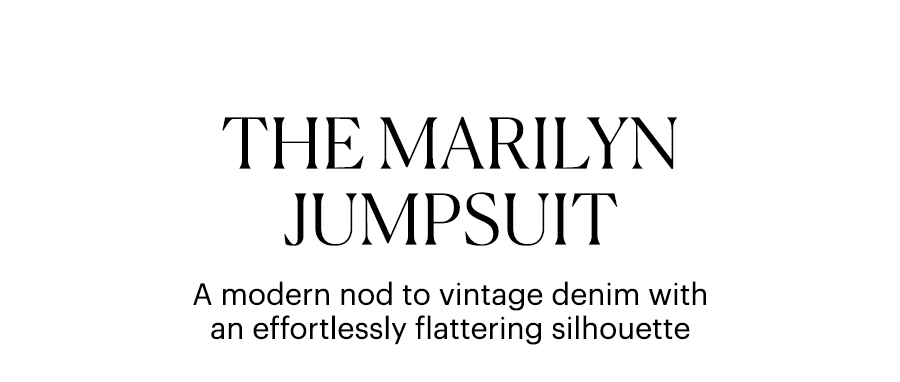 The Marilyn Jumpsuit - A modern nod to vintage denim with an effortlessly flattering silhouette.
