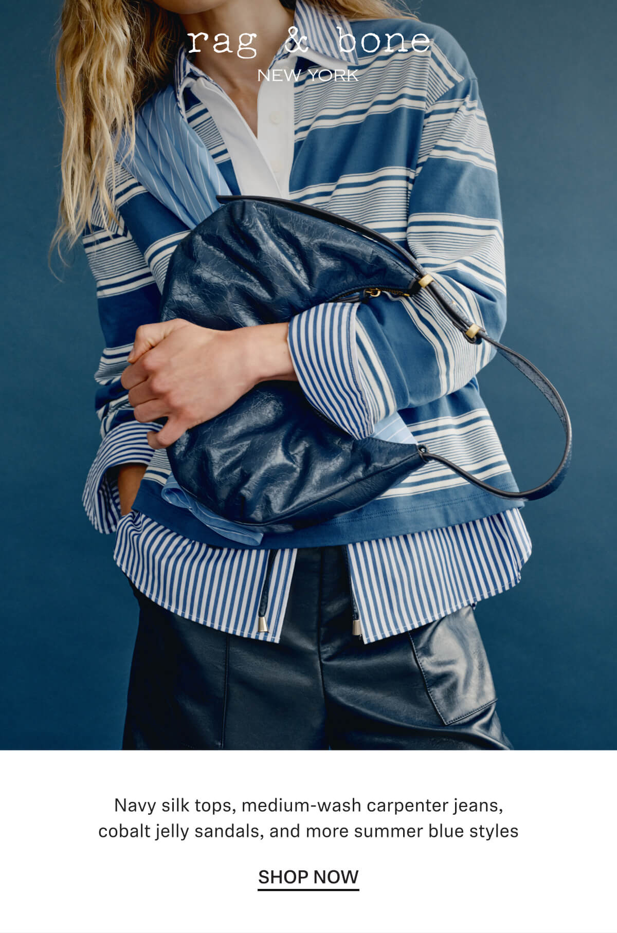 Navy silk tops, medium-wash carpenter jeans, cobalt jelly sandals, and more summer blue styles