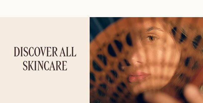 DISCOVER ALL SKINCARE