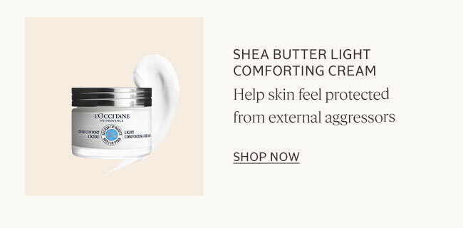 SHEA BUTTER LIGHT COMFORTING CREAM | HELP SKIN FEEL PROTECTED FROM EXTERNAL AGGRESSORS | SHOP NOW
