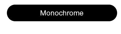 Monochrome