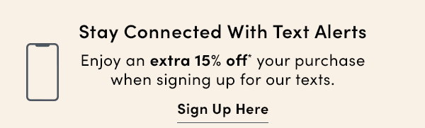 Enjoy an extra 15% off*