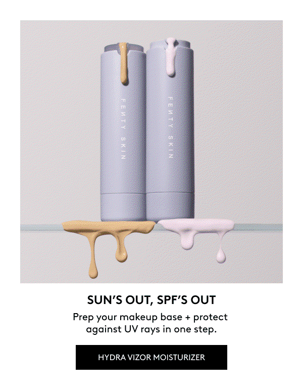 SUN'S OUT, SPF'S OUT Prep your makeup base + protect against UV rays in one step. HYDRA VIZOR MOISTURIZER