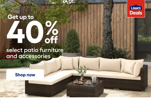 Get up to 40% off select patio furniture and accessories. Shop now