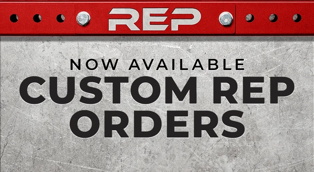 Now Available: Custom REP Orders