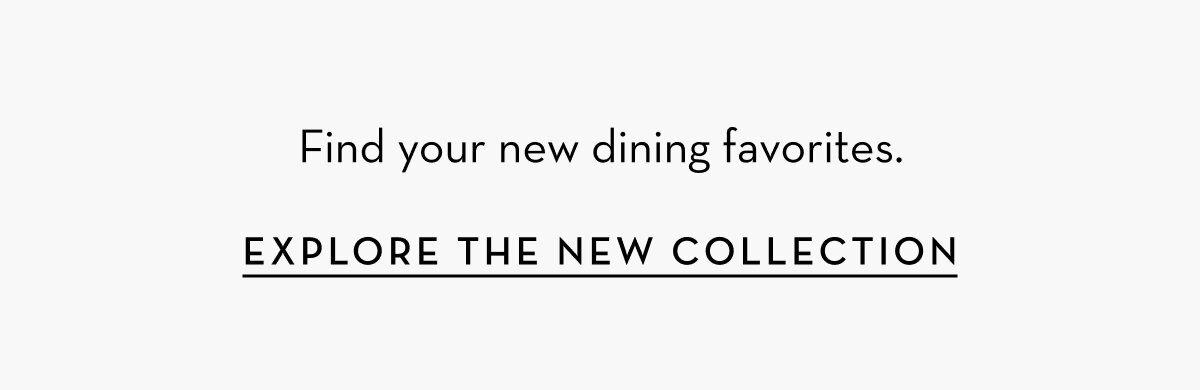 Explore The New Collection