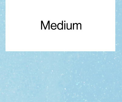Medium