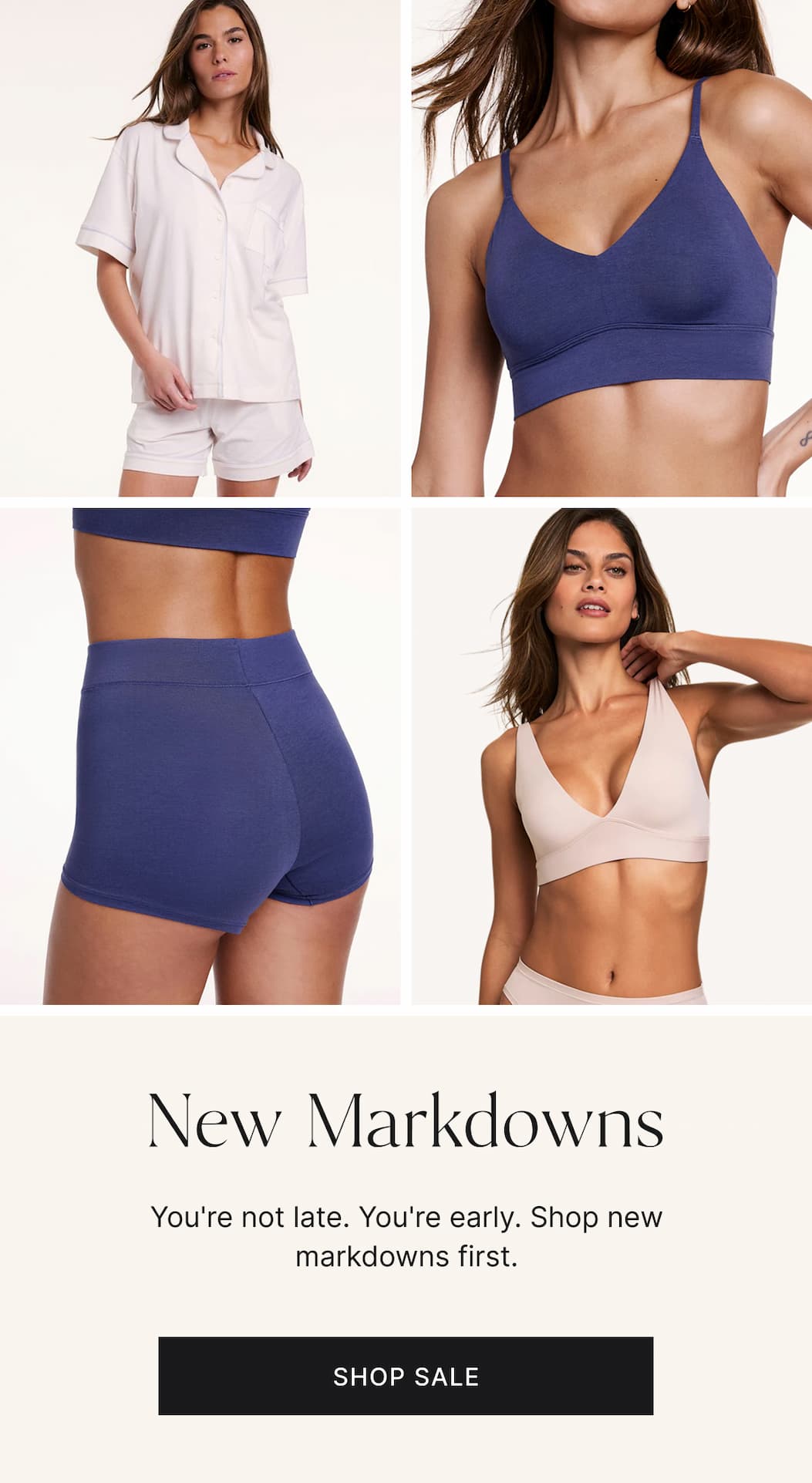New markdowns. You're not late. You're early. Shop new markdowns first. Shop sale.