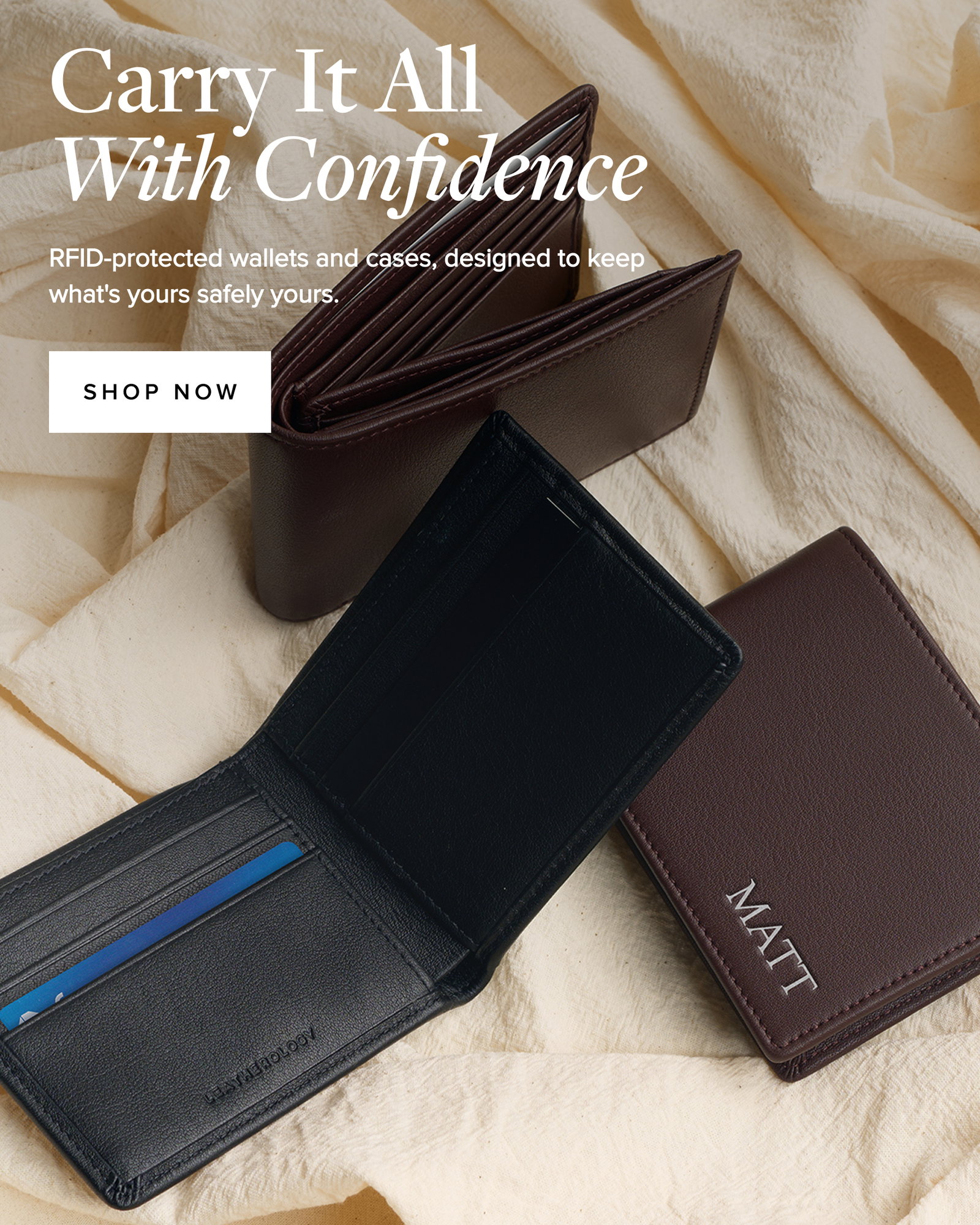 Shop RFID Wallets Now >