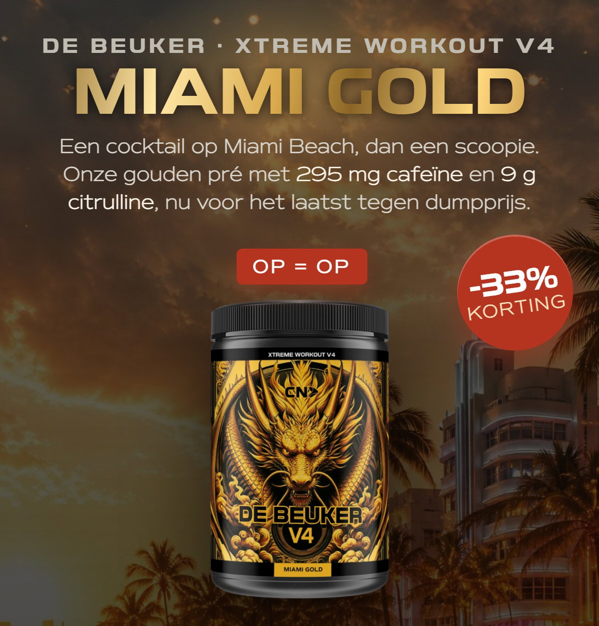 Miami Gold op=op -33% op de V4