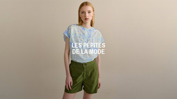 Les pépites de la mode