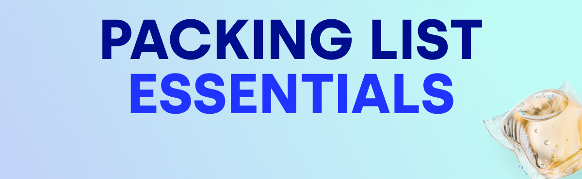 PACKING LIST ESSENTIALS  