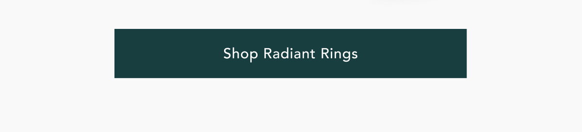 Shop Radiant Rings