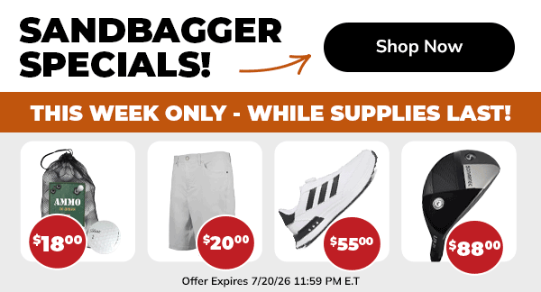 SANDBAGGER SPECIALS - Huge Savings on Essential Gear - This Week Only!