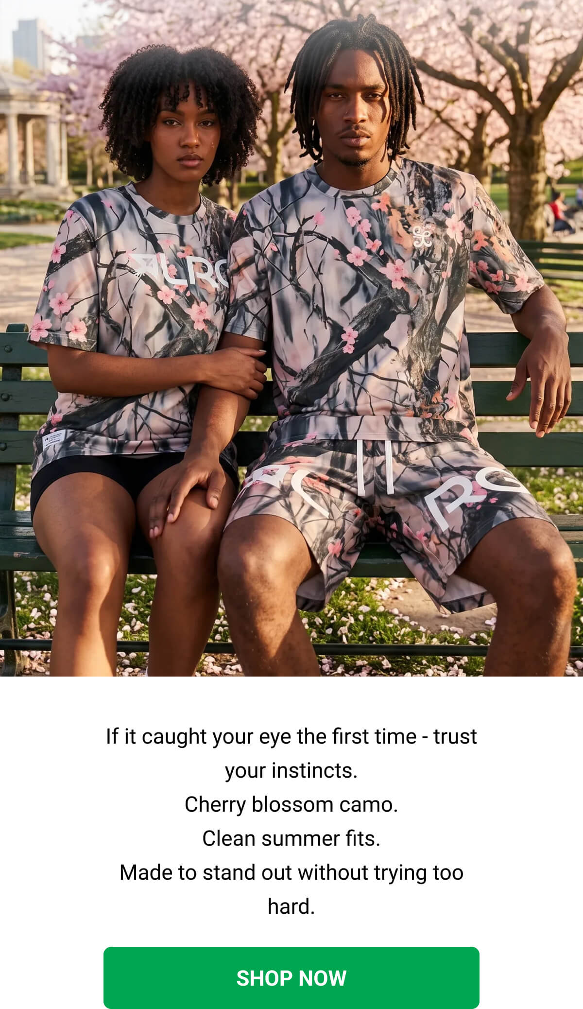 If it caught your eye the first time - trust your instincts. Cherry blossom camo. Clean summer fits. Made to stand out without trying too hard. SHOP NOW