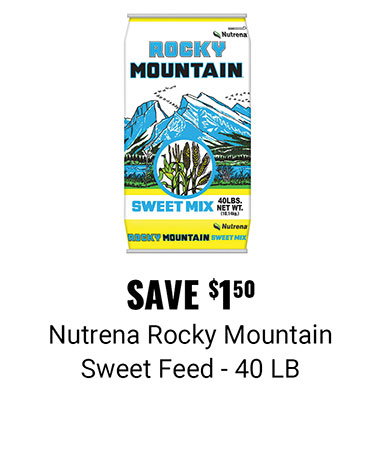 Save $1.50 Nutrena Rocky Mountain Sweet Feed - 40 LB