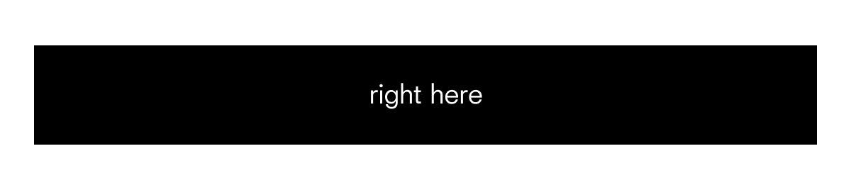right here