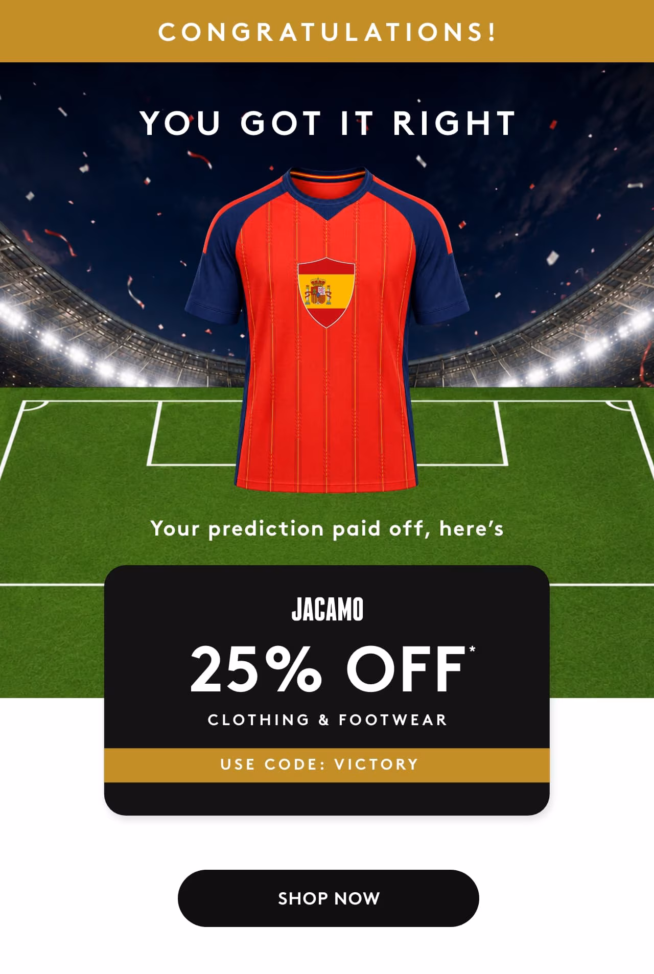 Congratulations! You got it right - 25&percnt; off clothing & footwear