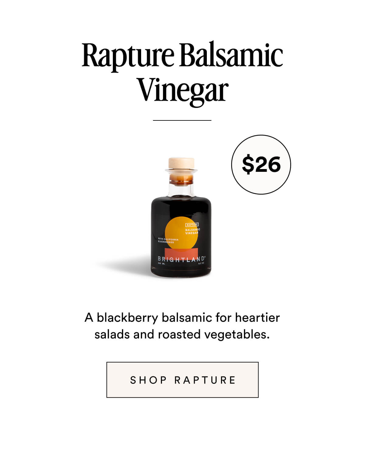 Rapture Balsamic Vinegar