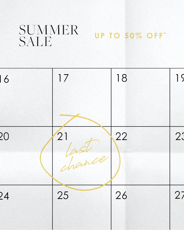 Summer Sale, Last Chance - Up to 50% Off*