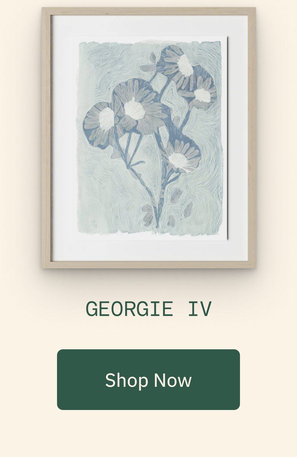 Georgie IV Shop Now