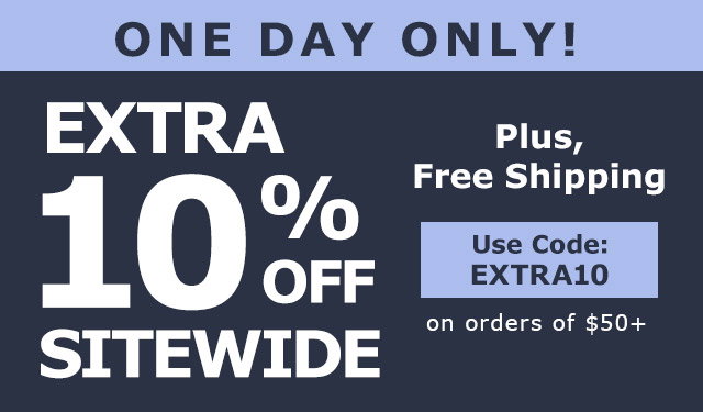 One Day Only! Extra 10% Off Sitewide | Plus, Free Shipping on Orders of $50+