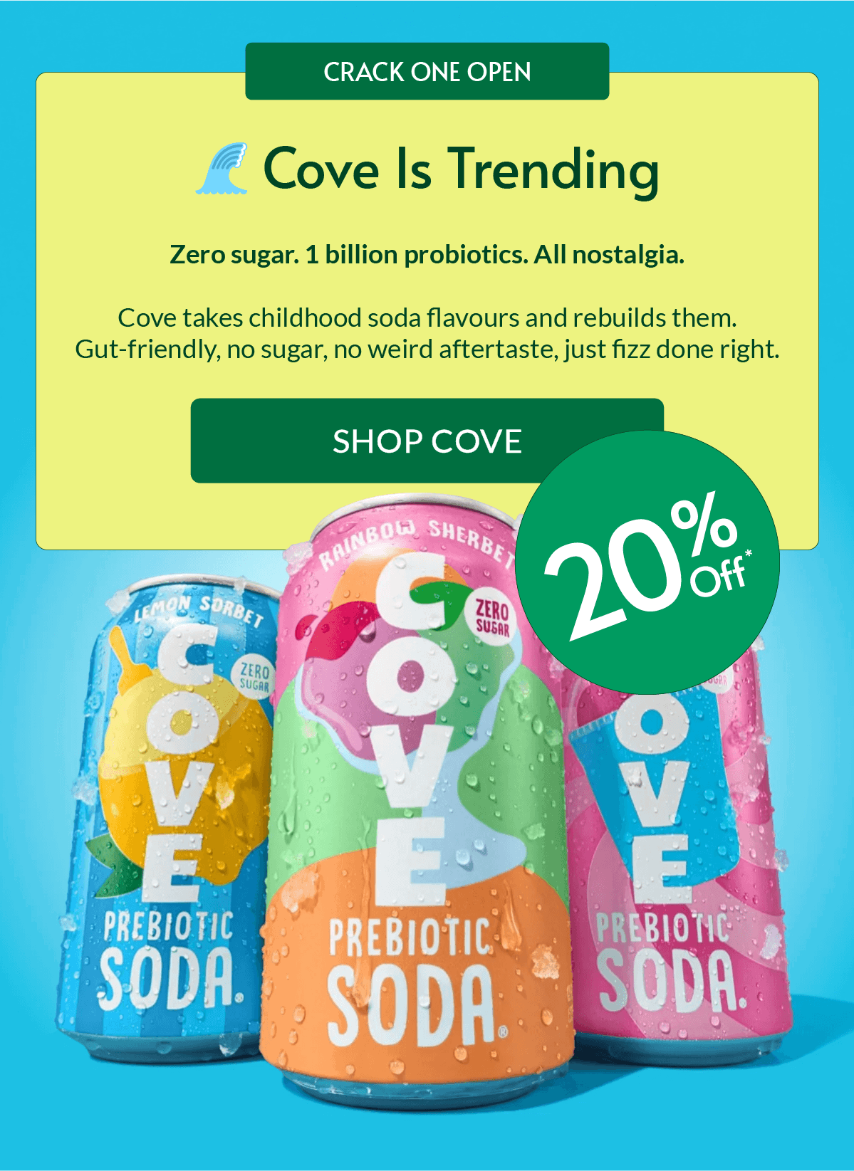 HERO SALES BANNER / COVE PREBIOTIC SODAS