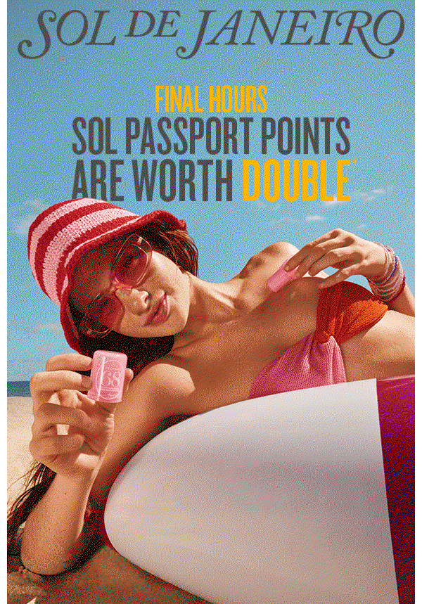 SOL PASSPORT POINTS ARE WORTH DOUBLE* 