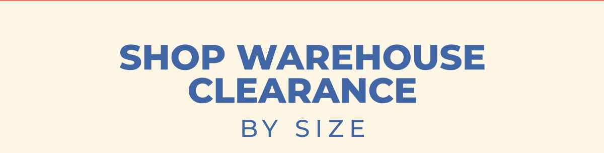 Shop Warehouse Clearance