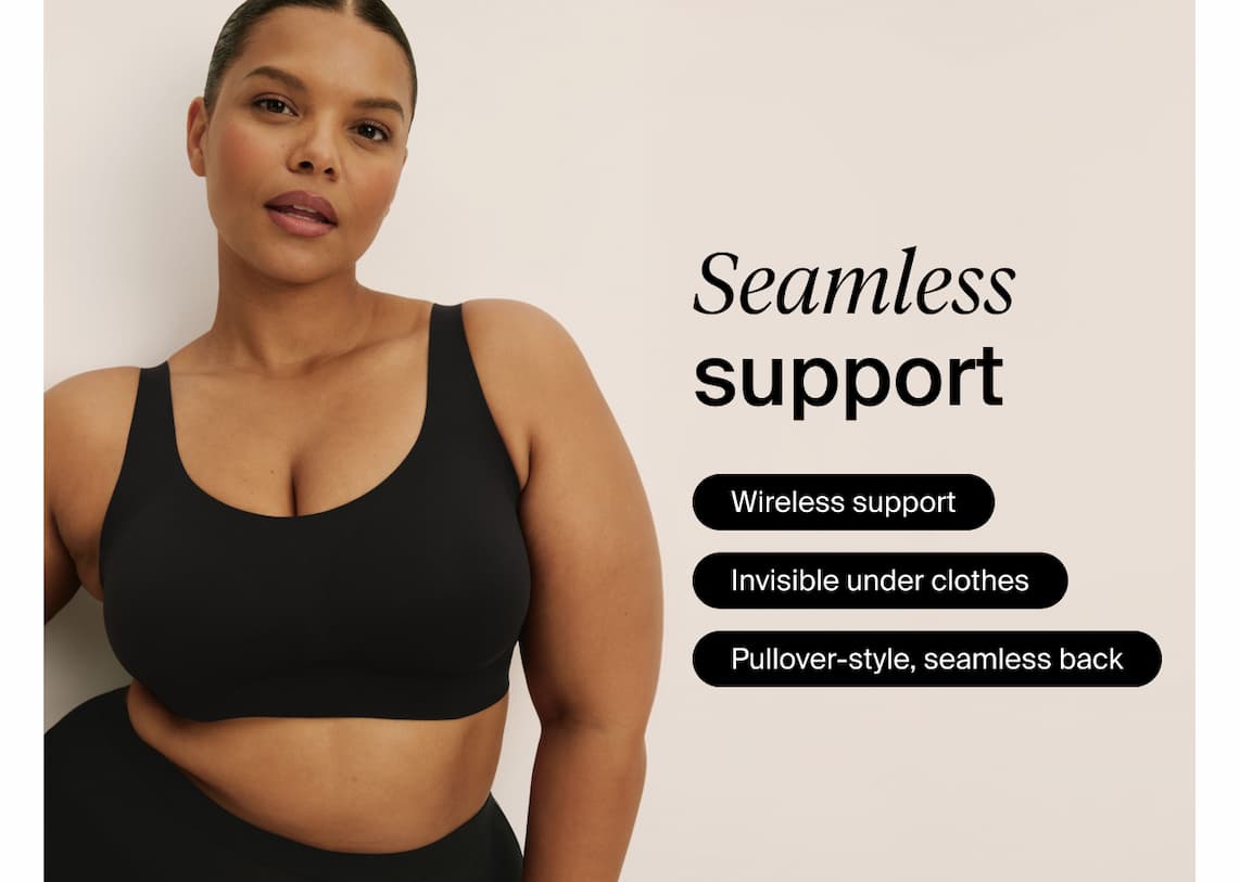 Seamless support - wireless support - invisible under clothes - pullover style seamless back. 