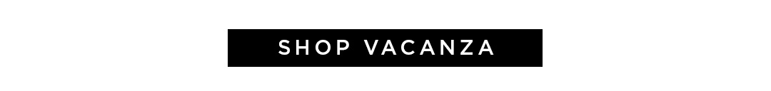 SHOP VACANZA