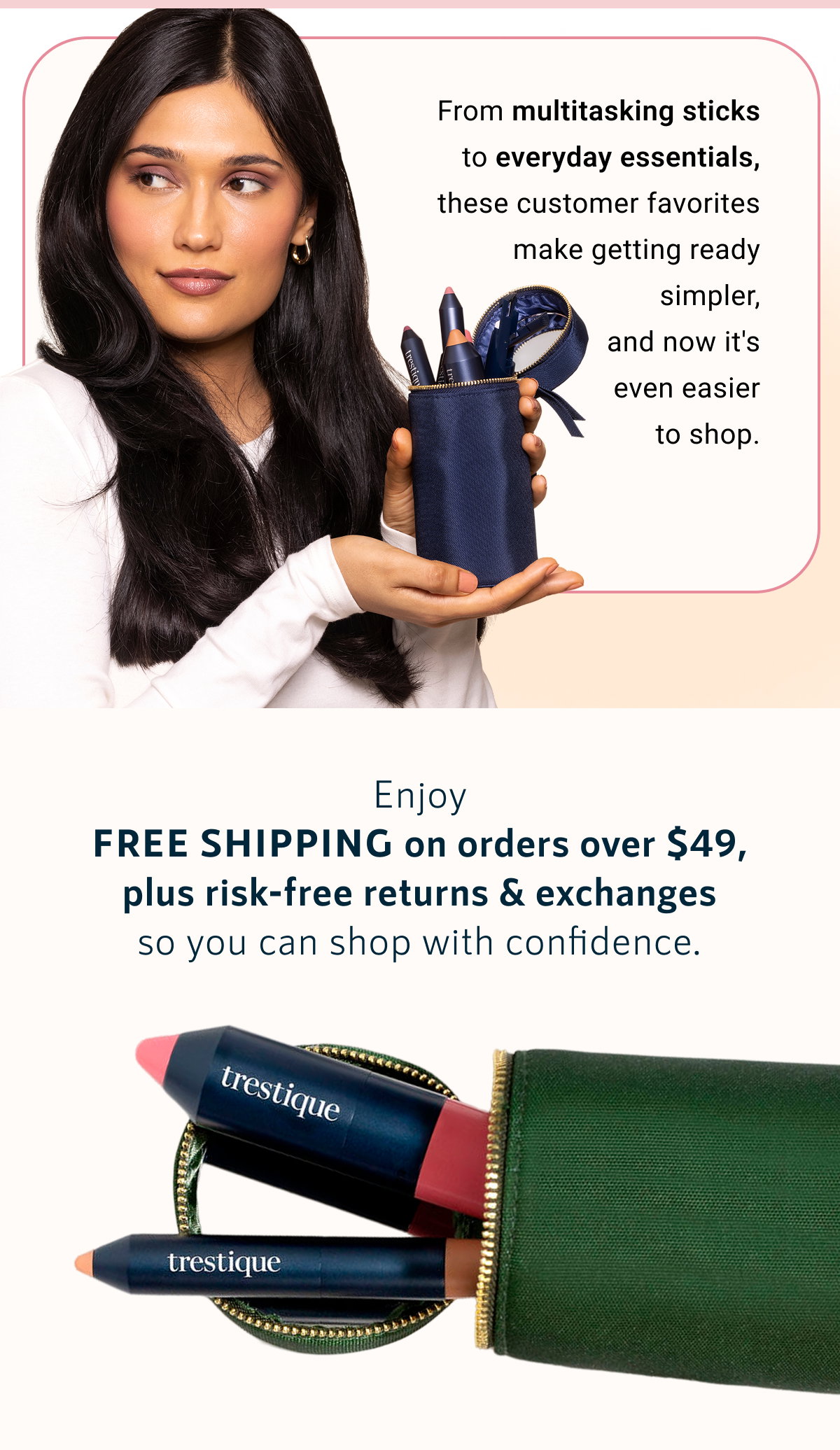 From multitasking sticks to everyday essentials, these customer favorites make getting ready simpler, and now it's even easier to shop.