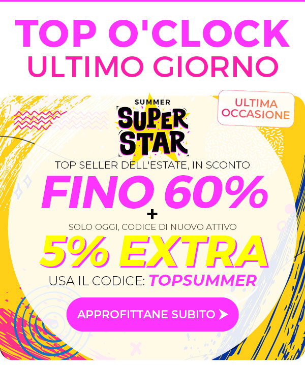 Codice TOPSUMMER: -5% Extra sui Best Seller selezionati