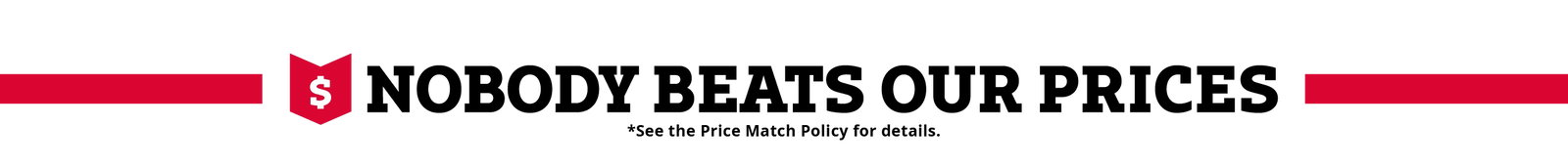 Nobody Beats Our Prices - Price Match Policy